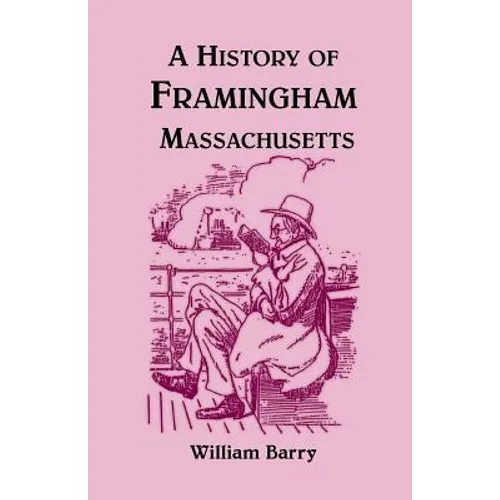 A History of Framingham, Massachusetts