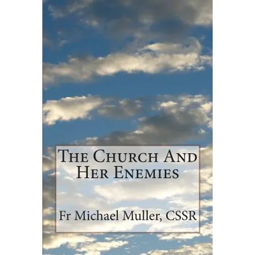 The Church And Her Enemies
