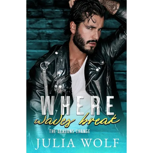 Where Waves Break: A Nanny/Single Father Romance