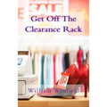 Get Off The Clearance Rack