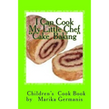 I Can Cook: Cake Baking