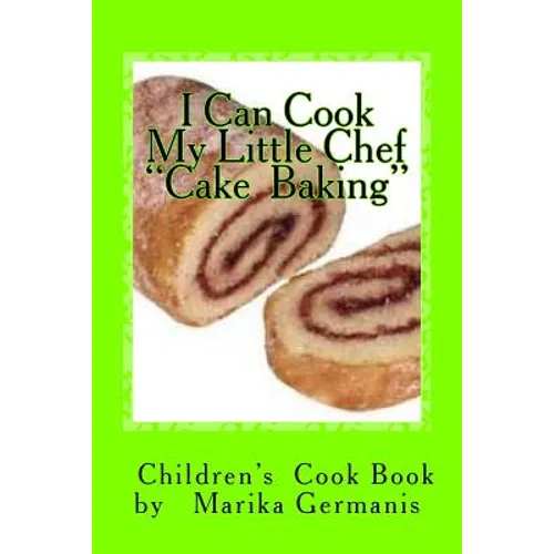 I Can Cook: Cake Baking