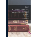 The Comprehensive Analysis of the Bible;