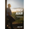 Together Again: Faith-building stories of God encounters