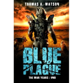 Blue Plague: The War Years-Uno: Book 9