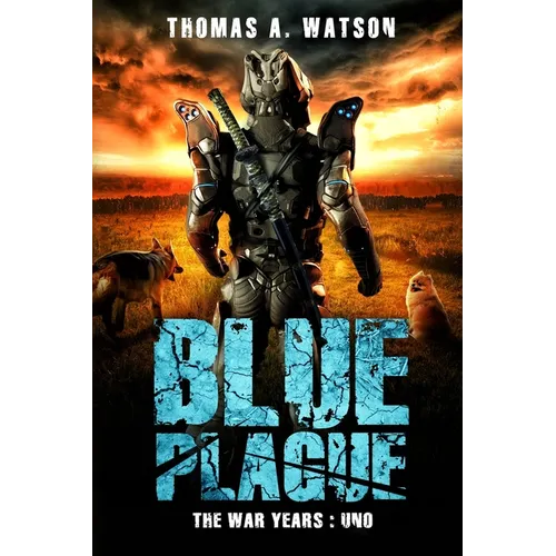 Blue Plague: The War Years-Uno: Book 9