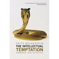 The Intellectual Temptation: Dangerous Ideas in Politics