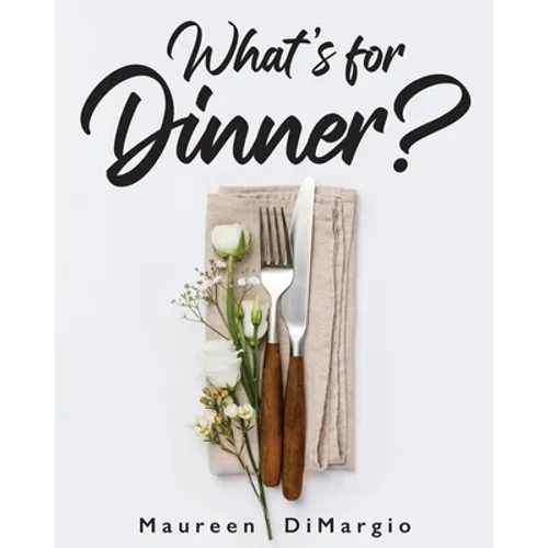 What's for Dinner?