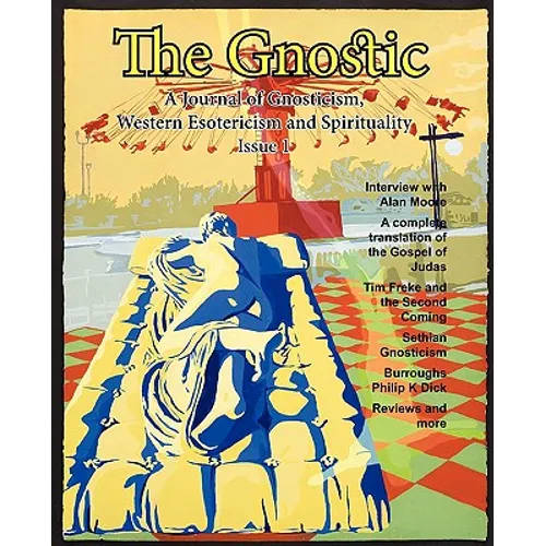 The Gnostic 1: Including Interview with Alan Moore