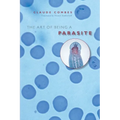 The Art of Being a Parasite