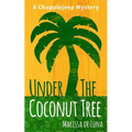 Under the Coconut Tree: A Chupplejeep Mystery