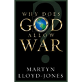 Why Does God Allow War?