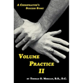 Volume Practice II - A Chiropractor's Success Story