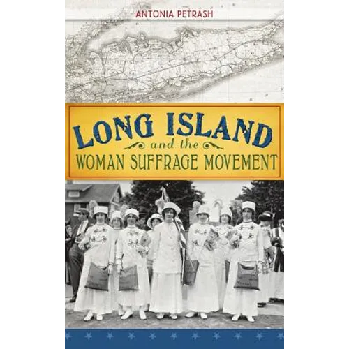 Long Island and the Woman Suffrage Movement