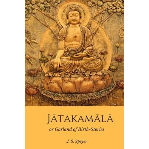 Jatakamala: Garland of Birth Stories
