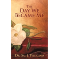 The Day We Became Me