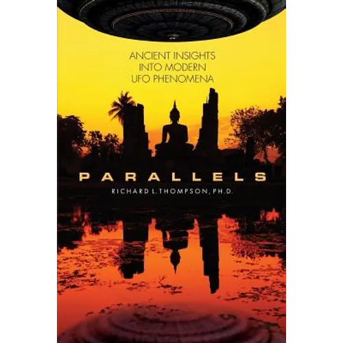 Parallels: Ancient Insights into Modern UFO Phenomena