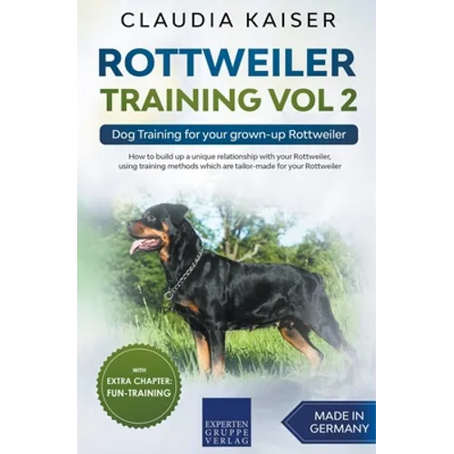 Rottweiler Training Vol 2 - Dog Training for Your Grown-up Rottweiler