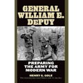 General William E. Depuy: Preparing the Army for Modern War