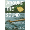 Around the Sound: Amusing Thoughts and Tales from Washington's Puget Sound