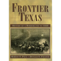Frontier Texas: History of a Borderland to 1880