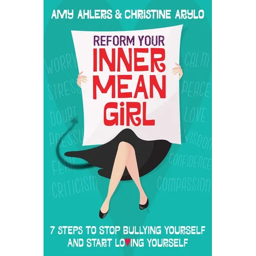 Reform Your Inner Mean Girl