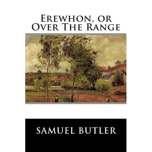 Erewhon, or Over The Range