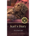 Karl's Diary: It's a Dog's Life