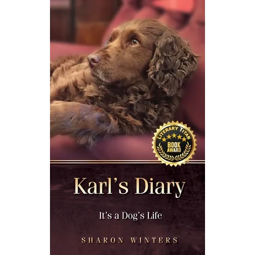 Karl's Diary: It's a Dog's Life
