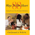 88 Ways to Her Heart: "Cooking for Lovers" from the Kitchen to the Bedroom