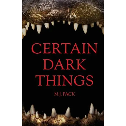 Certain Dark Things: Stories