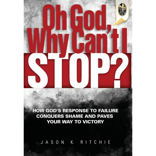 Oh God, Why Can't I Stop? - Hardcover