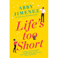 Life's Too Short