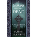 A Mass for the Dead: A Muirteach MacPhee Mystery