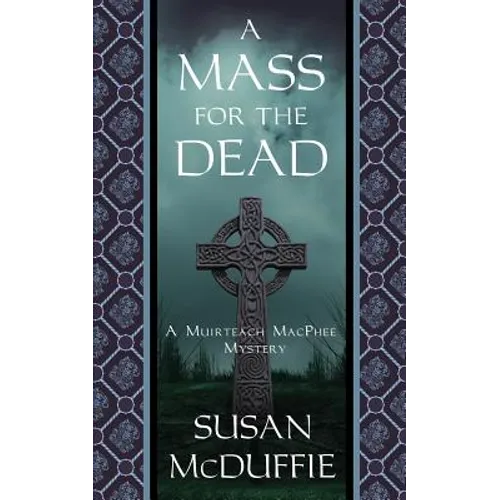 A Mass for the Dead: A Muirteach MacPhee Mystery