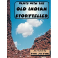 Visits with the Old Indian Storyteller