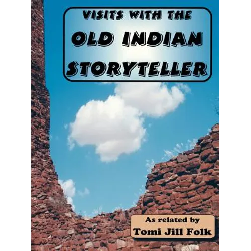 Visits with the Old Indian Storyteller