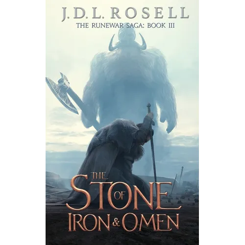 The Stone of Iron and Omen (The Runewar Saga #3)