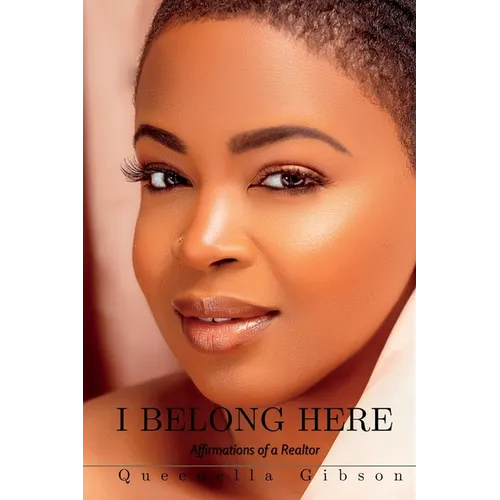 I Belong Here: Affirmations of a Realtor
