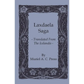 Laxdaela Saga - Translated from the Icelandis
