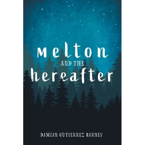 Melton and the Hereafter