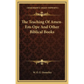 The Teaching Of Amen-Em-Ope And Other Biblical Books
