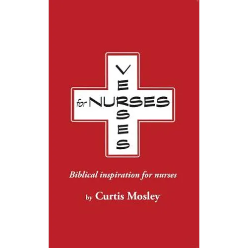 Verses for Nurses: Biblical inspiration for nurses