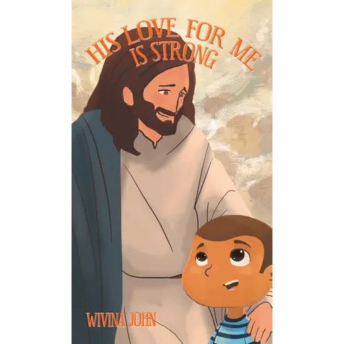 His Love For Me Is Strong