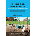 Childhood Interrupted: The Complete Guide to PANDAS and PANS