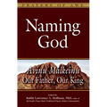 Naming God: Avinu Malkeinu--Our Father, Our King