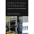 Structural Intimacies: Sexual Stories in the Black AIDS Epidemic