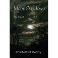 Moon Shadows: A Painted Post Mystery