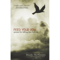 Feed Your Vow, Poems for Falling into Fullness