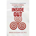Coaching from the inside out: A personal approach to coaching for change